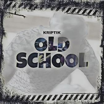 Old School by Kriptik