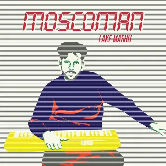 Lake Mashu EP by Moscoman