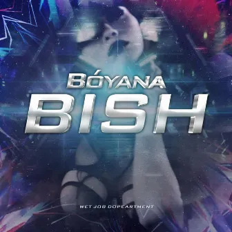 Bish by Boyana