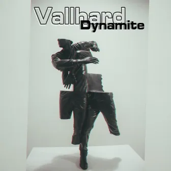 Dynamite by Vallhard