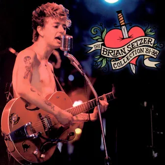 The Brian Setzer Collection 1981-1988 (Remastered) by Brian Setzer