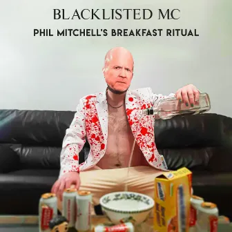 Phil Mitchell's Breakfast Ritual by Blacklisted MC