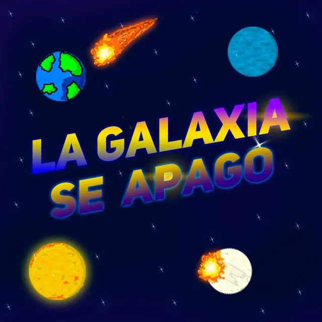 La Galaxia Se Apagó