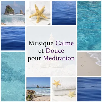 Musique Calme et Douce pour Meditation by Relaxation - Ambient