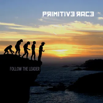 Follow the Leader by Primitive Race