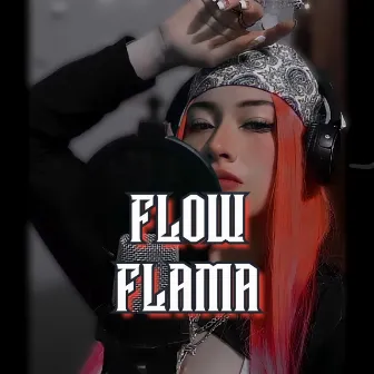 Flow Flama by Flowaryg