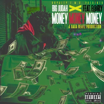 Money Money Money by Big Judah