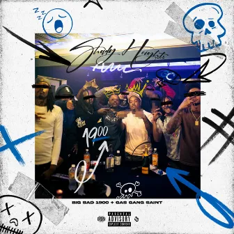 Shady Heights by Gas Gang Saint