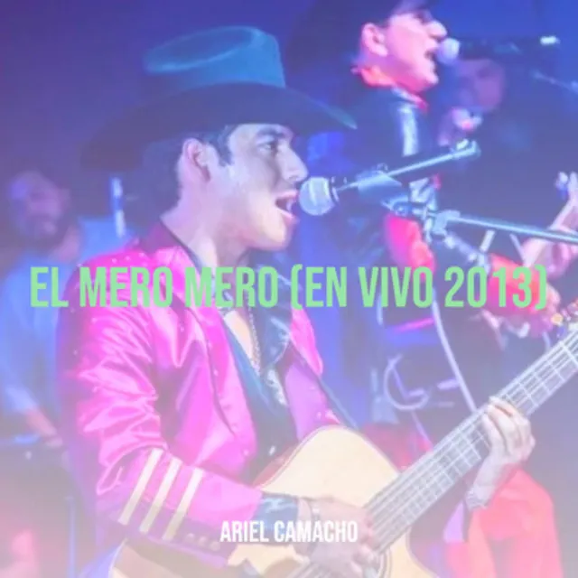 El Mero Mero (En Vivo 2013)