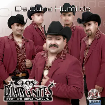 De Cuna Humilde by Los Diamantes De Ojinaga