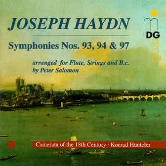 Haydn: Symphonies Nos. 93, 94 & 97 (Arranged for Flute and Strings) by Camerata des 18. Jahrhunderts