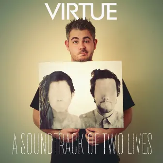 A Soundtrack of Two Lives by Virtue