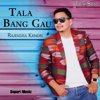 Tala Bang Gau by Unknown Artist