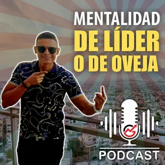 Mentalidad de Lider O de Oveja by Pit