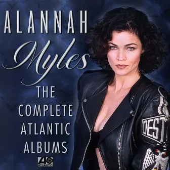 The Complete Atlantic Albums by Alannah Myles