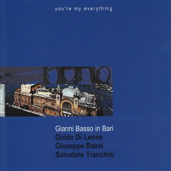 Gianni Basso in Bari (You're My Everything) by Guido Di Leone