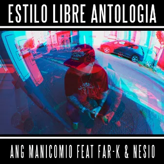 Estilo Libre Antologia by ANG MANICOMIO