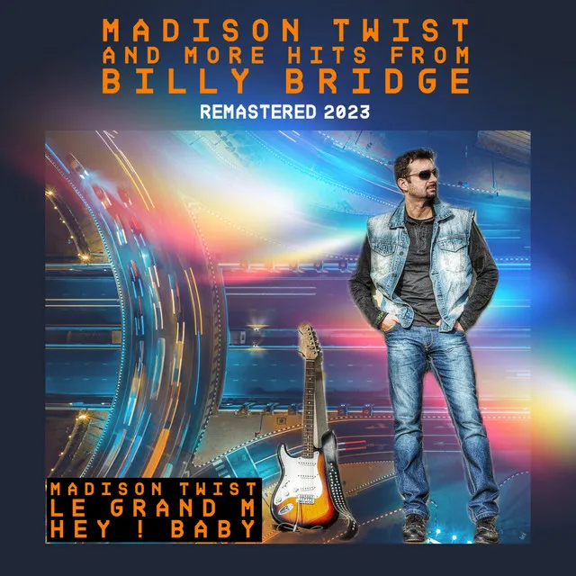 Madison Twist and More Hits from Billy Bridge (Remastered 2023)