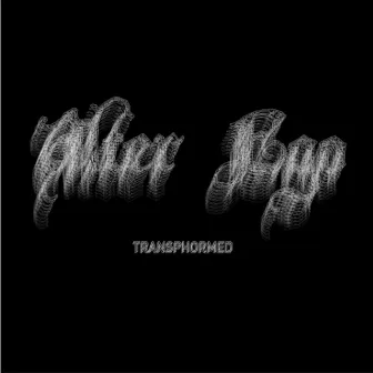 Transphormed by Alter Ego