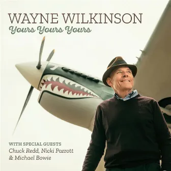 Yours Yours Yours by Wayne Wilkinson