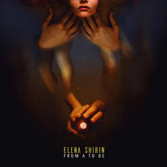 From A to Be by Elena Shirin