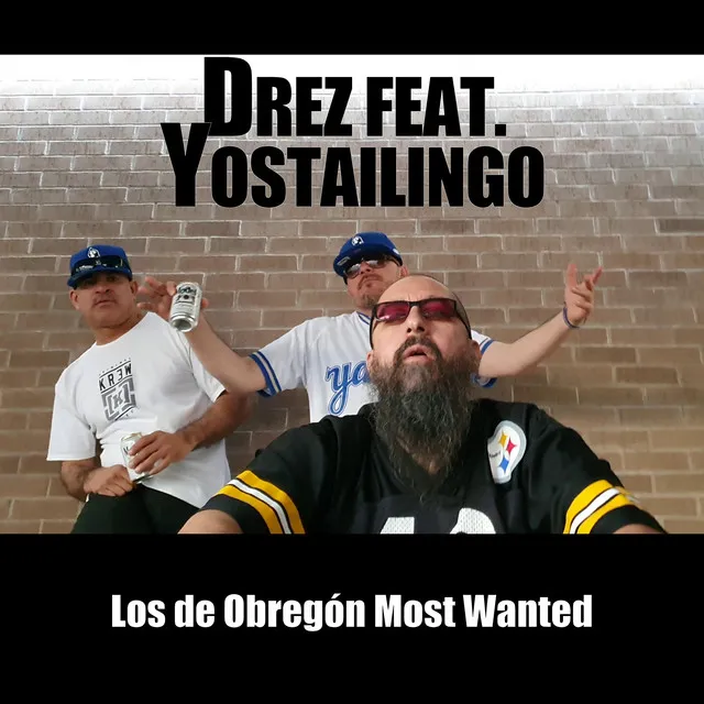 Los de Obregon Most Wanted - Remix