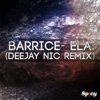 Ela (DeeJay Nic Remix) by Barrice