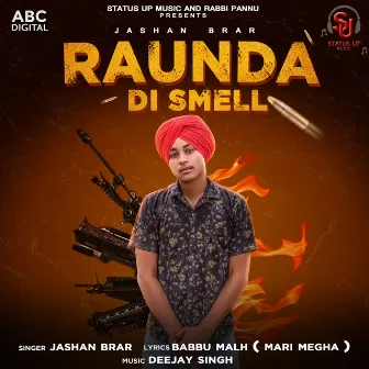 Raunda Di Smell by Jashan Brar