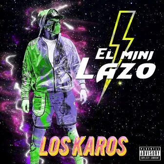 El Mini Lazo (Corrido) by LOS KAROS