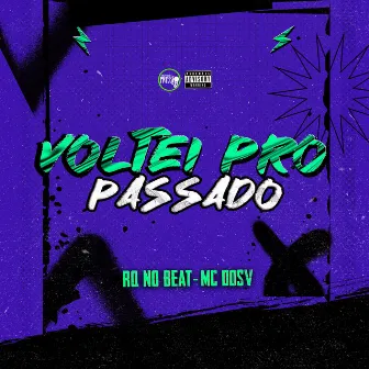 Voltei pro Passado by RQ NO BEAT