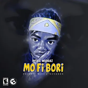 MO FI BORI (OFFICIAL AUDIO) by Richie Weddaz