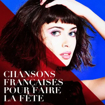 Chansons françaises pour faire la fête by Unknown Artist