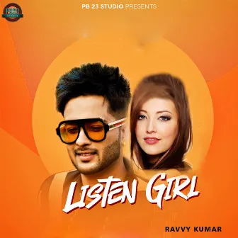 Listen Girl by Raman Khan