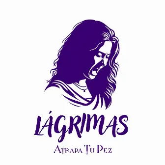 Lágrimas by Atrapa Tu Pez