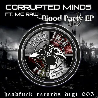 Blood Party - EP by Corrupted Minds