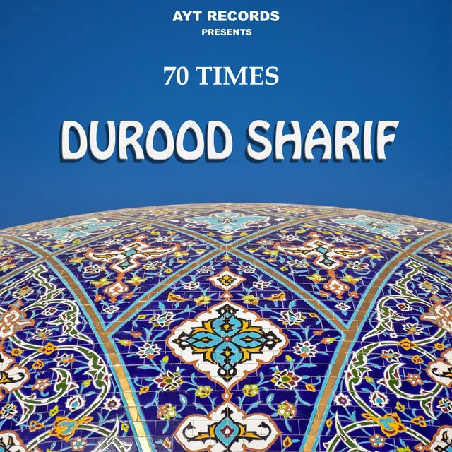 Durood Sharif - 70 Times