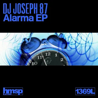 Alarma EP by DJ Joseph 87