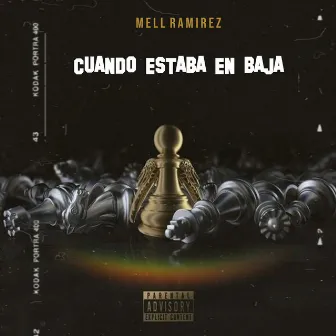 CUANDO ESTABA EN BAJA by Mell Ramirez