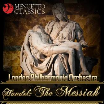 Handel: The Messiah, HWV 56 by London Philharmonic Choir