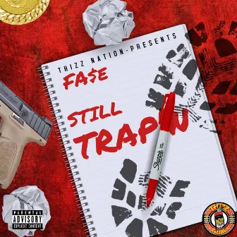 Still Trap'n by FA$E