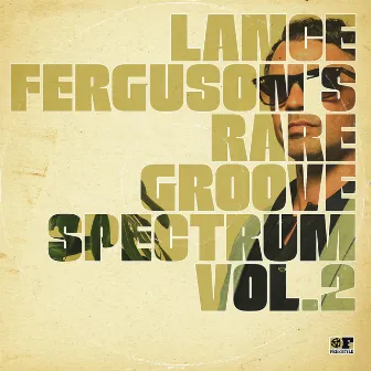 Rare Groove Spectrum, Vol. 2 by Lance Ferguson