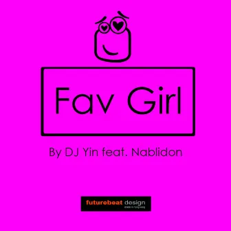 Fav Girl by DJ Yin