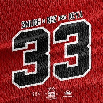 33 by DJ 2Much