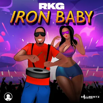 Iron Baby by MillBeatz Entertainment