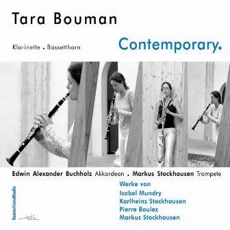 Isabel Mundry, Karlheinz Stockhausen, Pierre Boulez & Markus Stockhausen: Contemporary. by Tara Bouman