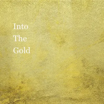 Into The Gold by Chill Out&Relax Pop