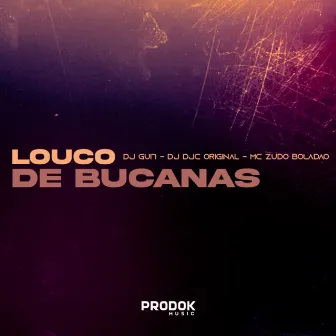 Louco de Bucanas by DJ DJC Original