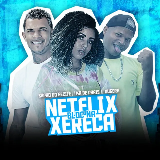 Netflix Bloc na Xereca