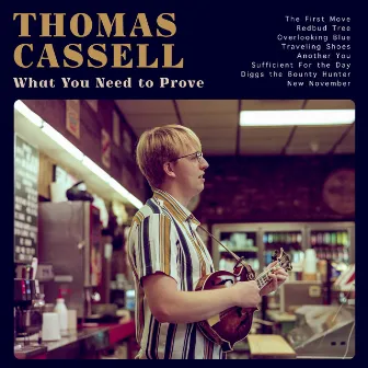 What You Need to Prove by Thomas Cassell