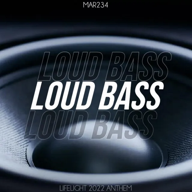 LOUD BASS